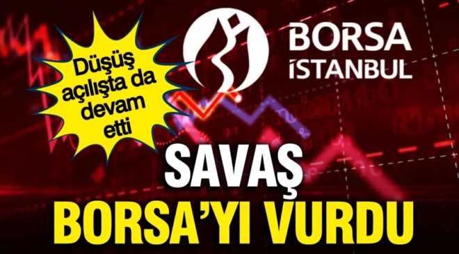 Savaş Borsa’yı vurdu: Borsa İstanbul’da kayıplar artıyor