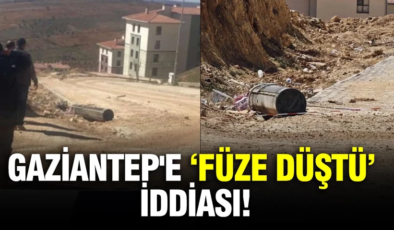 Gaziantep’e füze düştü iddiası