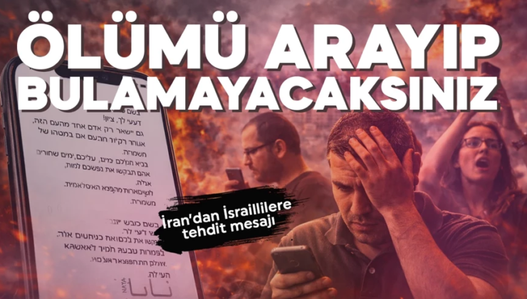 İsrail’de telefonlara tehdit mesajı yağdı: Ölümü arayacaksınız ama bulamayacaksınız!