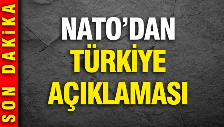 NATO: Türkiye dahil tüm müttefiklerin yanındayız