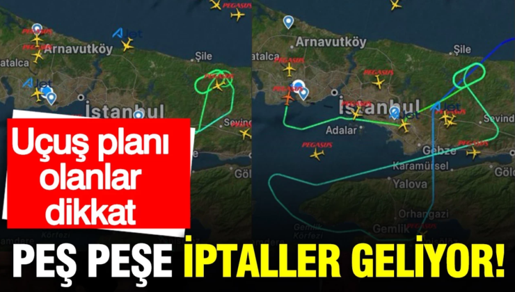 Uçuş planı olanlar dikkat: Sabiha Gökçen’de uçuşlar peş peşe iptal ediliyor