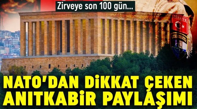NATO’dan dikkat çeken Anıtkabir paylaşımı