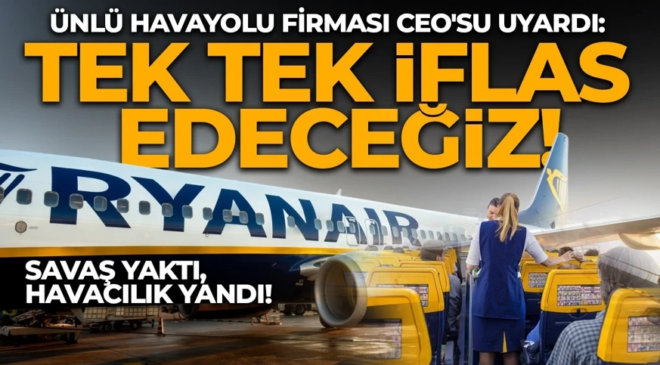 Orta Doğu’daki savaş gökyüzünü vurdu! Ünlü havayolu firması CEO’su uyardı: Tek tek iflas edeceğiz!