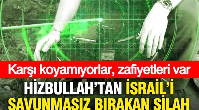 Hizbullah’tan İsrail’i savunmasız bırakan silah: Karşı koyamıyorlar, zafiyetleri var