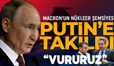 Fransa’nın ‘nükleer şemsiyesi’ açılmıyor! Rusya’dan sert çıkış: Ev sahipliği yapanı vururuz