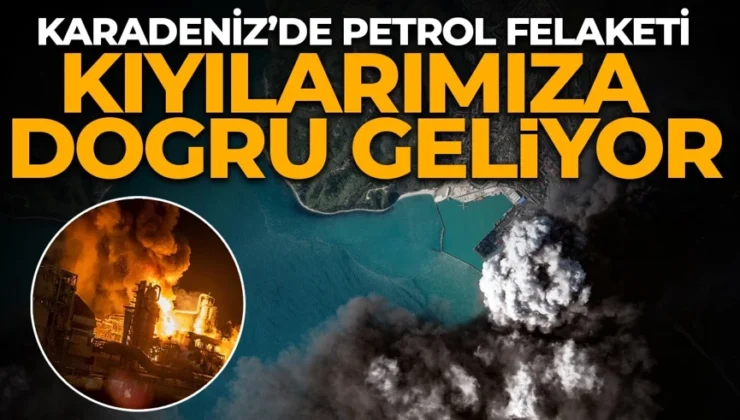 Karadeniz’de büyük tehlike! Türkiye’ye kadar gelecek: Rus rafinerilerinden binlerce ton petrol sızdı