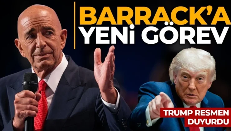 ABD Başkanı Donald Trump duyurdu: Tom Barrack’a yeni görev