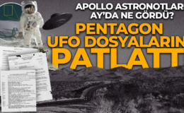 Pentagon UFO dosyalarını patlattı: Apollo astronotları Ay’da tanımlanamaz ışıklarla karşılaştı