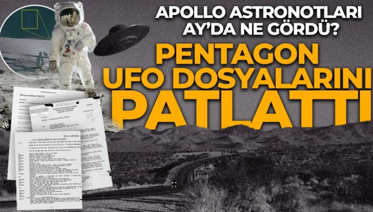 Pentagon UFO dosyalarını patlattı: Apollo astronotları Ay’da tanımlanamaz ışıklarla karşılaştı