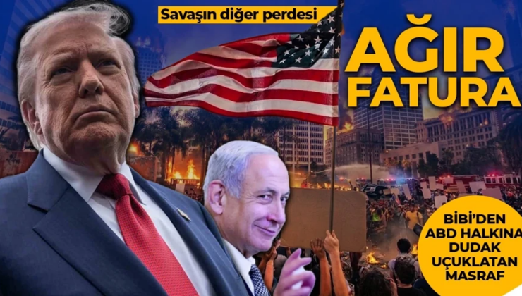 Savaşın görünmeyen diğer perdesi! Netanyahu’dan ABD’lilere ağır fatura: Dudak uçuklatan ek maliyet