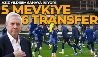 Aziz Yıldırım transfere başlıyor! Tarih verildi! 5 mevkiye 6 transfer yapılacak!