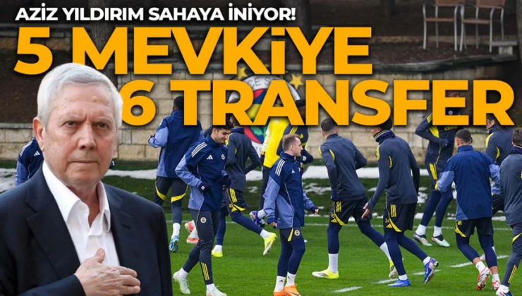 Aziz Yıldırım transfere başlıyor! Tarih verildi! 5 mevkiye 6 transfer yapılacak!