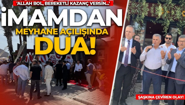 Şaşkına çeviren olay! İmamdan meyhaneye açılışında dua: ‘Allah bol, bereketli kazanç versin…’
