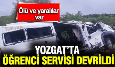 Yozgat’ta öğrenci servisi devrildi: 3 ölü, 7 yaralı