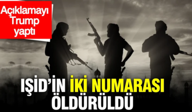 IŞİD’in iki numarası öldürüldü: Açıklamayı Trump yaptı