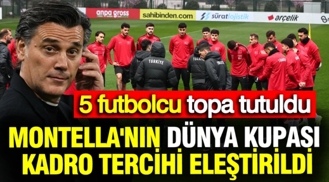 Montella’nın Dünya Kupası kadro tercihi eleştirildi: 5 futbolcu topa tutuldu