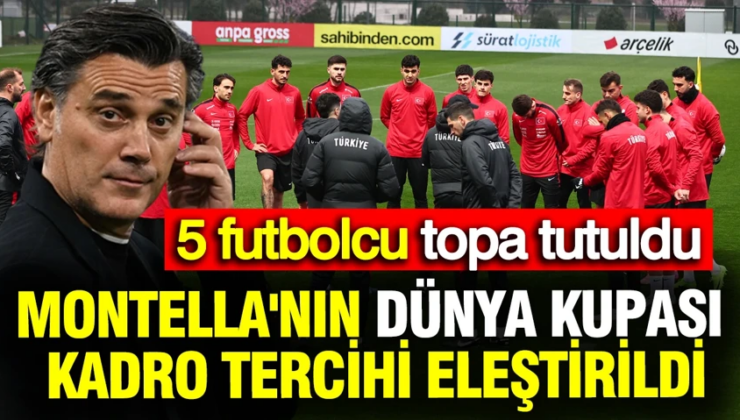 Montella’nın Dünya Kupası kadro tercihi eleştirildi: 5 futbolcu topa tutuldu