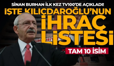 “Kılıçdaroğlu’nun ihraç listesi hazır!”