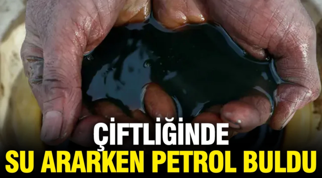 Çiftliğinde su ararken petrol buldu: Neye uğradığını şaşırdı