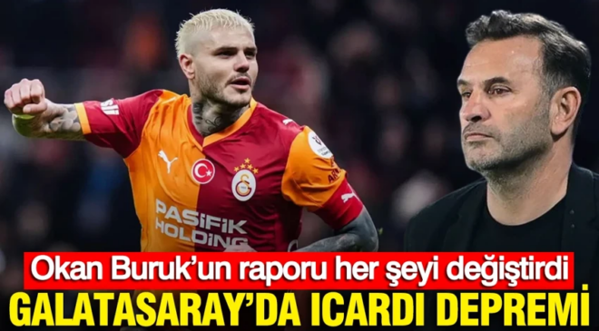 Galatasaray’da Icardi depremi: Okan Buruk’un raporu her şeyi değiştirdi
