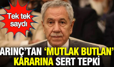 AKP’nin kurucularından, TBMM eski Başkanı Bülent Arınç’tan “Mutlak Butlan” kararına sert tepki