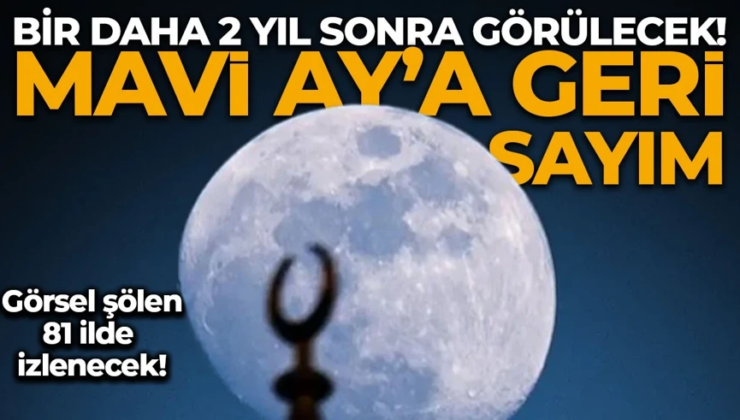 Bir daha 2 yıl sonra görülecek! Nadir gökyüzü olayı: 5 gün kaldı!