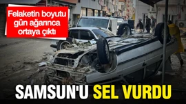 Samsun’u sel vurdu: Felaketin boyutu gün ağarınca ortaya çıktı
