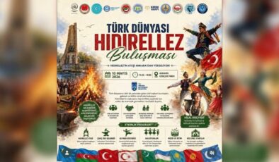Türk Dünyası Hıdırellez Buluşması Ankara’da gerçekleşecek