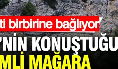 Türkiye’nin konuştuğu gizemli mağara: İki kenti birbirine bağlıyor