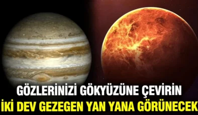 Gökyüzünde görsel şölen: Venüs ve Jüpiter yakınlaşması