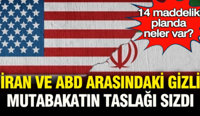 İran ile ABD arasında gizli mutabakat taslağı sızdı: 14 maddelik planda neler var, petrol ne olacak?