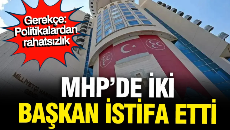 MHP Denizli’de deprem: 2 başkan istifa etti, ‘Politikalardan rahatsızım’ dedi