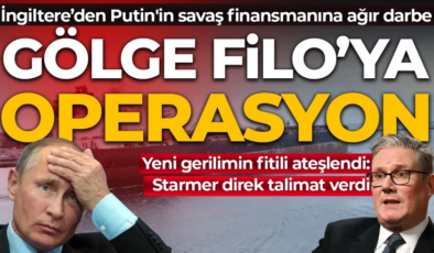 İngiltere’den Rusya’nın “Gölge Filosu”na operasyon: Putin’in savaş finansmanına ağır darbe