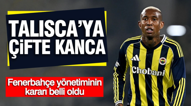 Brezilya’dan Talisca’ya çifte kanca: Fenerbahçe yönetiminin kararı belli oldu