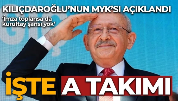 Kemal Kılıçdaroğlu’nun A Takımı açıklandı! İşte isim isim tam liste
