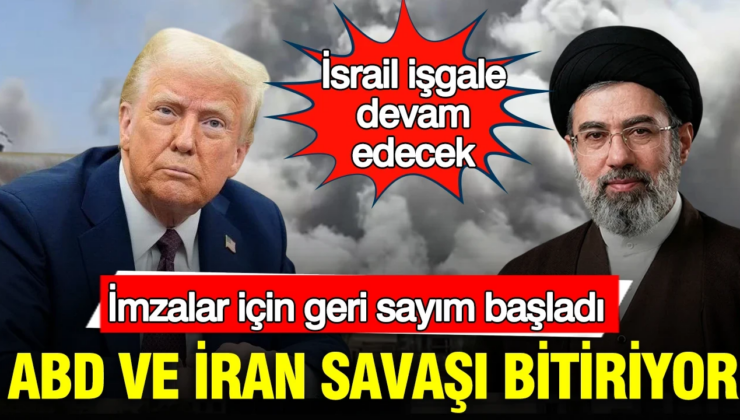 ABD ve İran savaşı bitiriyor: İmzalar için geri sayım başladı