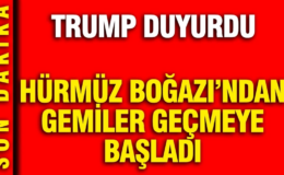 Hürmüz Boğazı’ndan gemiler geçmeye başladı