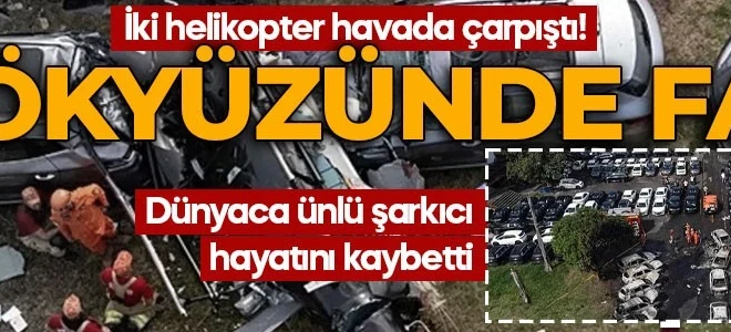 Gökyüzünde dehşet: İki helikopter havada çarpıştı! Dünyaca ünlü şarkıcı Oliver Tree hayatını kaybetti