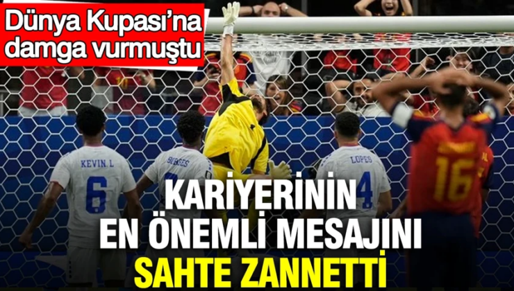 Dünya Kupası’na damga vurmuştu: Kariyerinin en önemli mesajını sahte zannetti