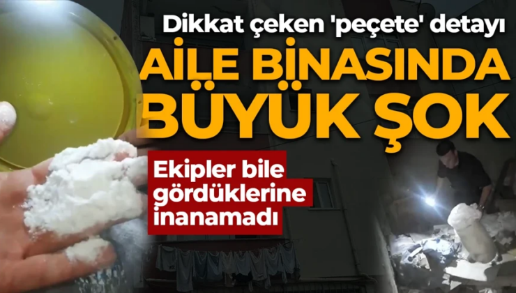 Aile binasında akılalmaz olay! Ekipler bile gördüklerine inanamadı: Dikkat çeken ‘peçete’ detayı