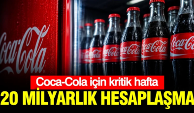Coca-Cola için kritik hafta: 20 milyar dolarlık hesaplaşma