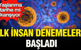 Yaşlanma tarihe mi karışıyor: İlk insan denemeleri başladı