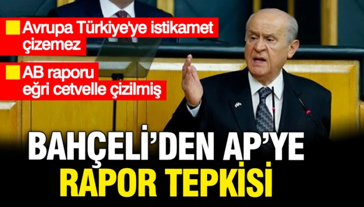 Bahçeli’den Avrupa Parlamentosu’nun Akın Gürlek raporuna sert tepki