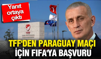 TFF’den Paraguay maçı için FIFA’ya başvuru: Yanıt ortaya çıktı