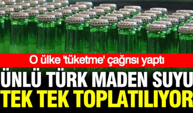 Ünlü Türk maden suyu tek tek toplatılıyor: İsviçre’den ‘Tüketmeyin’ çağrısı