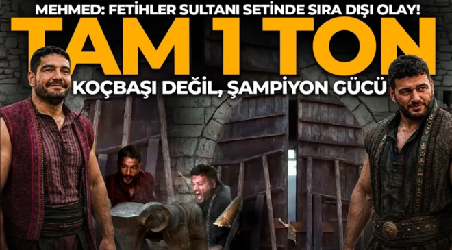 Mehmed: Fetihler Sultanı setinde sıra dışı olay! Milli güreşçiler 1 tonluk kale kapısını yerinden söktü