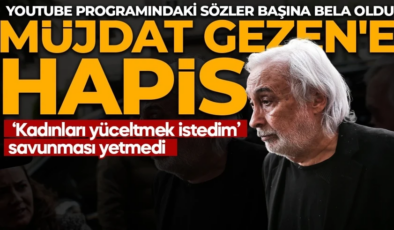 Müjdat Gezen’e hapis cezası
