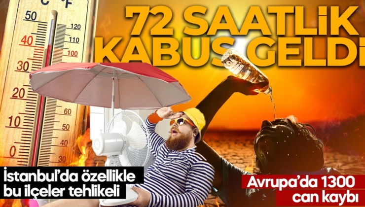 Yanacağız! 72 saat kritik geçecek! Türkiye üç gün çok sıcak olacak! Özellikle bu ilçelerde oturanlar dikkat