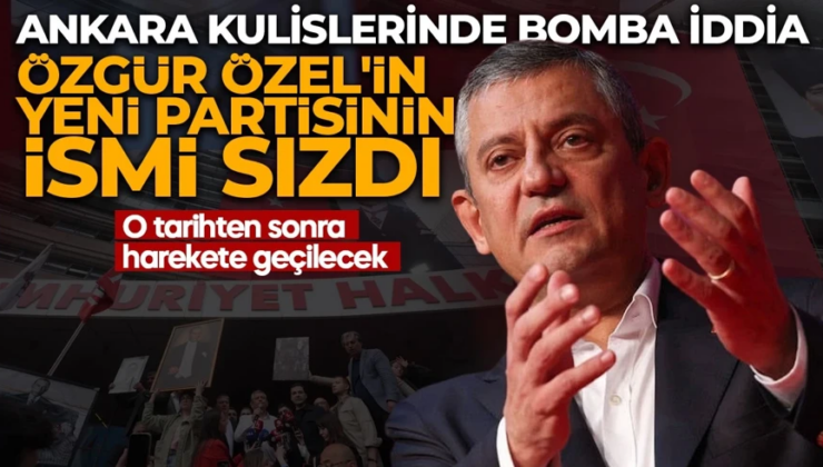 Ankara kulislerinde bomba iddia: Özgür Özel’in yeni partisinin ismi sızdı!