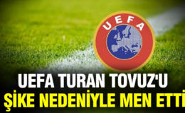 UEFA, Azerbaycan ekibi Turan Tovuz’u şike nedeniyle men etti